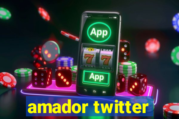 amador twitter